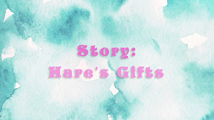 Bright Lights: Story: Hares Gifts  - 30 May 2021