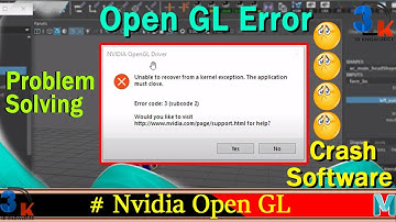 Maya Crash Problem | Fix Any Software Open GL Error | Nvidia OpenGL Error | Fix Crashing Problem