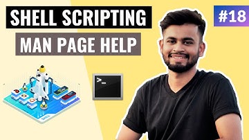 Man Page Help in Unix Shell Scripting | Lecture #18 | Shell Scripting Tutorial