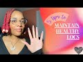 5 Tips: HEALTHY LOCS