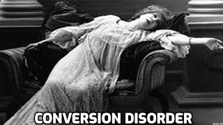 Conversion disorder: A neurological phenomenon