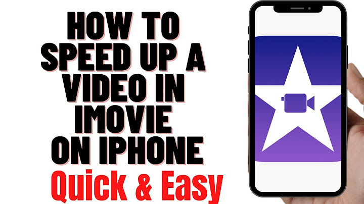 How to speed up a video on iphone imovie