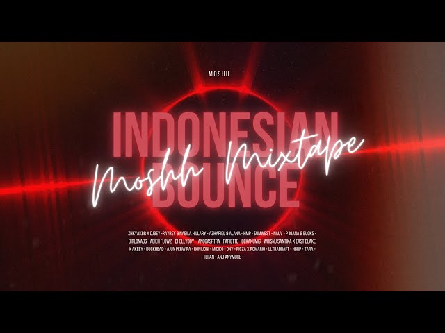 Indonesian Bounce l Booty partymix l Moshh Mixtape class=