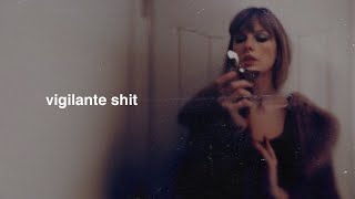 Taylor Swift - Vigilante Shit (Lyrics)