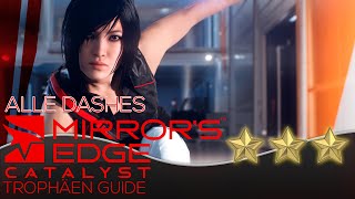 Mirror's Edge: Catalyst 3 Sterne in allen Dashes - Höchstleistung Trophäen Guide - Trophy Guide