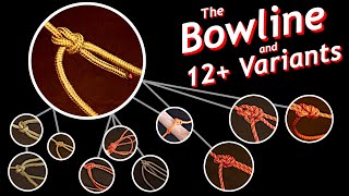 Complete Guide to the Bowline Knot and its Most Important Variants