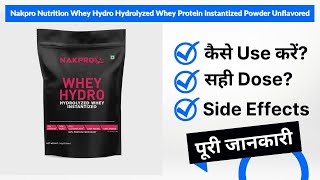 Nakpro Nutrition Whey Hydro Hydrolyzed Whey Protein Instantized Powder Unflavored Uses in Hindi |