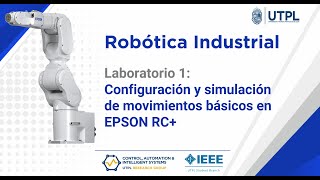 Robótica Industrial | Laboratorio 1:  Configuración y simulación de movimientos básicos en EPSON RC+