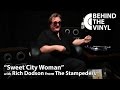 Behind The Vinyl: "Sweet City Woman" with Rich Dodson from The Stampeders