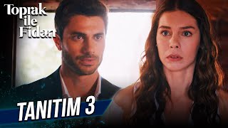 Toprak Ile Fidan - 3. Tanıtım 31 Ekim Pazartesi Başlıyor