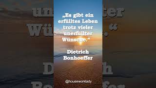 Trotz allem erfüllt – Bonhoeffer über das Leben #Trotzallem #ZitatDesTages #Nachdenklich