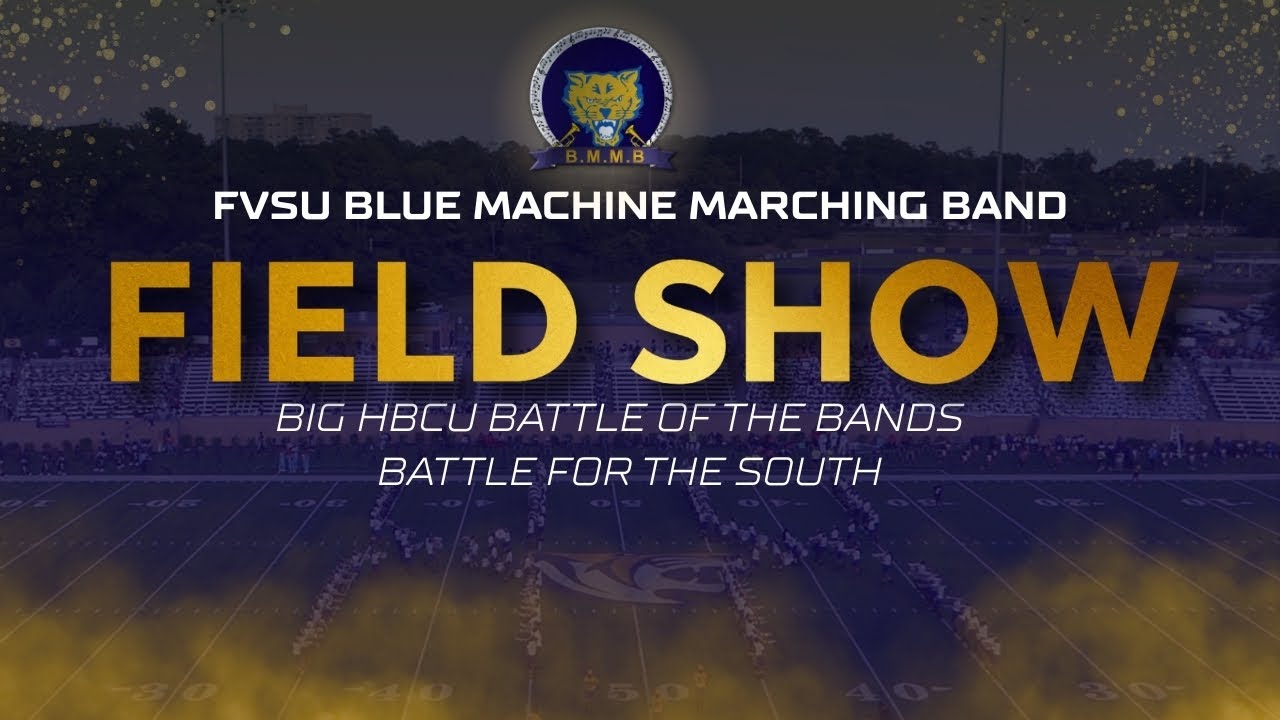 FVSU Blue Machine Marching Band - Field Show -  Big HBCU BOTB 2025 - 4K