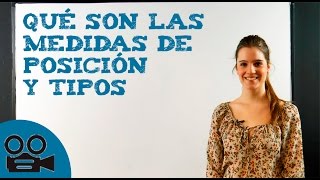 Qué son las medidas de posición y tipos