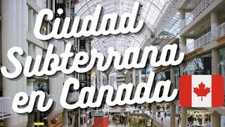 Ciudad Subterránea Más Grande del Mundo  Zenio en Canada