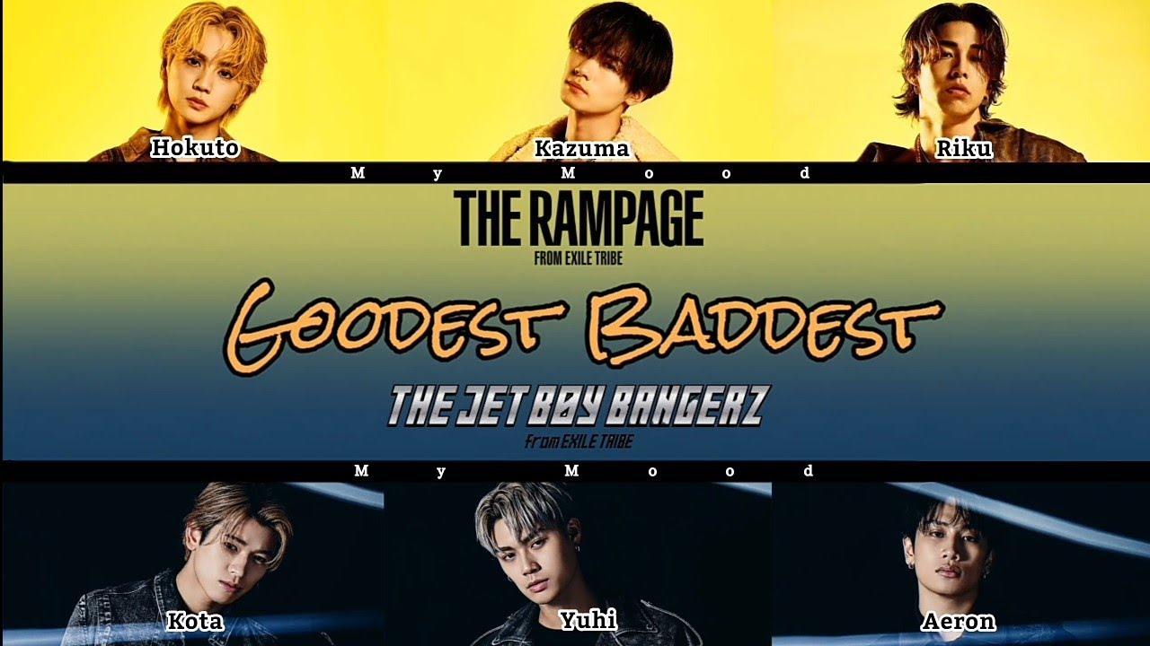 THE RAMPAGE vs THE JET BOY BANGERZ Goodest Baddest Lyrics