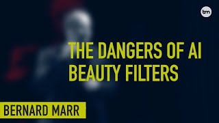 The Dangers of AI Beauty Filters