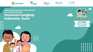 Webinar : Bersama Menuju Generasi Sehat dengan Imunisasi