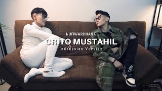 NUFI WARDHANA - CRITO MUSTAHIL (Indonesian Version) |  Lyric Video