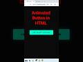 how to create animated button in html #html #css #coding