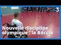 Championnat de france de boccia une nouvelle discipline olympique