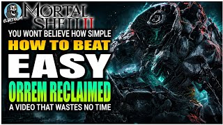 HOW TO BEAT Orrem The Reclaimed EASY GUIDE | Mortal Shell 2
