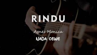 RINDU // Agnes Monica // KARAOKE GITAR AKUSTIK NADA CEWE ( FEMALE )