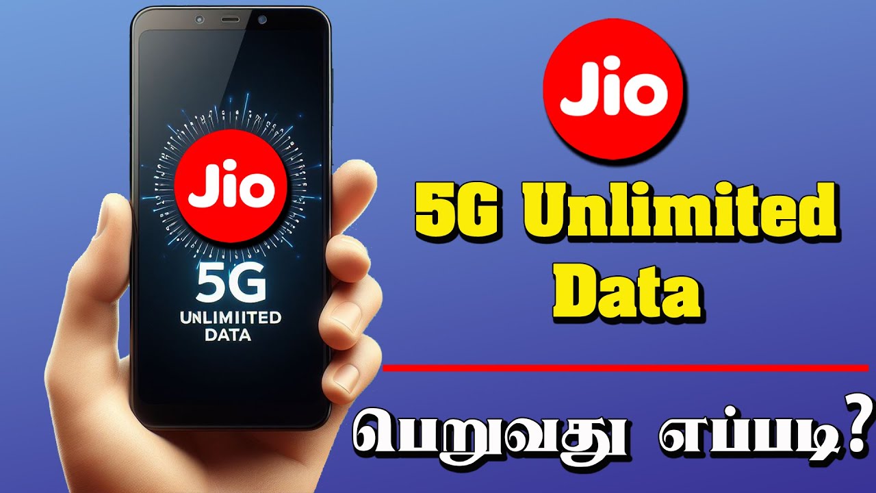 jio-5g-unlimited-data-tamil-how-to-get-unlimited-5g-data-in-jio-tamil