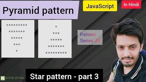 Star Pyramid Pattern In JS 03 | Pattern Programs JavaScript | Explained In Hindi