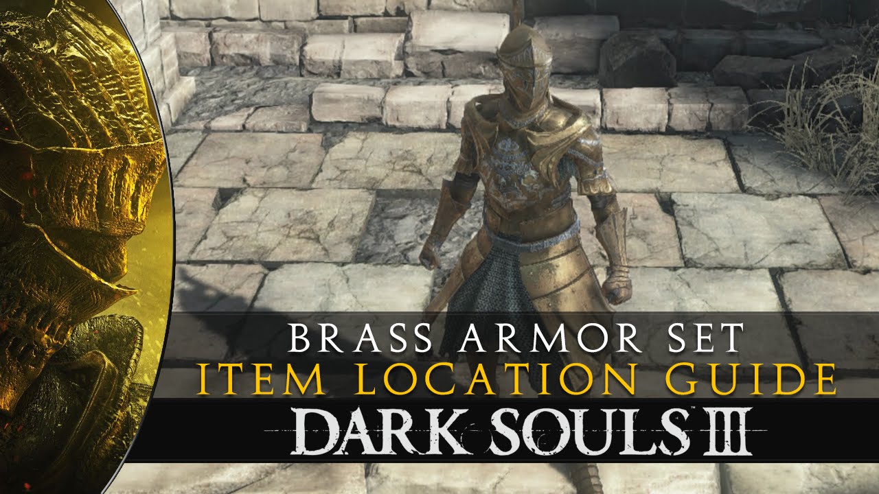 Dark Souls 3 - Brass Armor Set Location & Showcase Guide 