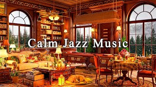 Calming Jazz Instrumental Music☕Smooth Jazz Music &amp; Cozy Coffee Shop Ambience for Study, Work, Focus