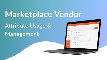Marketplace Vendor Attribute Usage & Management- CedCommerce