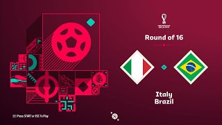 FIFA 23 Realistic Gameplay Italy vs Brazil (Round of 16)