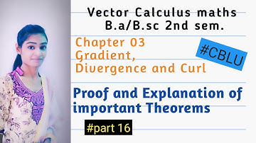 B.a/B.sc||Vector Calculus||Chapter 03||Gradient, Divergence and Curl||Important properties||CBLU||