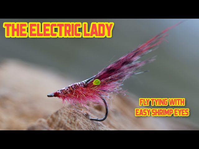 Fly Tying Tutorial, The Electric Lady