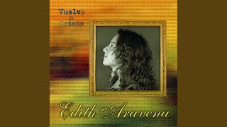 Video thumbnail of "Edith Aravena - Tu Camino"