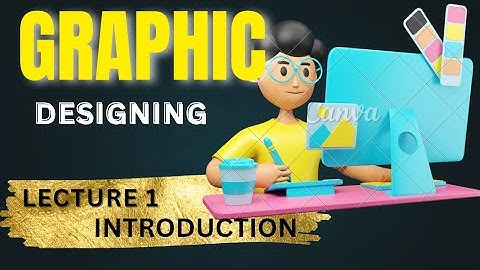 Introduction to Graphic Designing_ Lec 1,,#digitalmarketing #xorionsollution#digiskill #video
