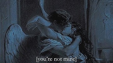 I love you, but you aren’t mine..