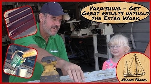 How to Varnish on a Boat Part1
