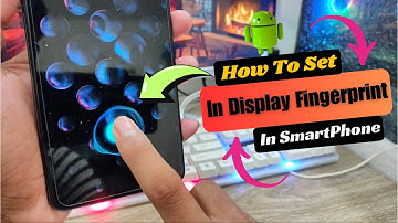 How To Set In Display Fingerprint On Any Android Phone