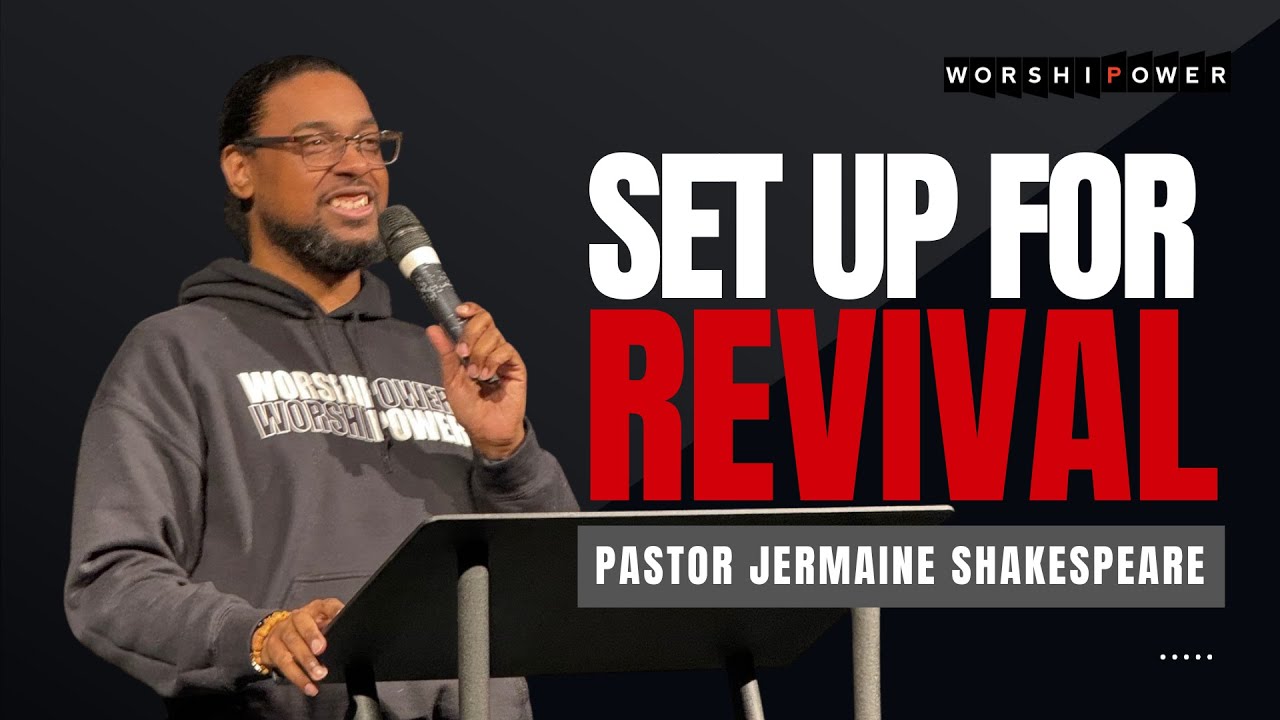 Set Up For Revival | Pastor Jermaine Shakespeare | WORSHIPOWER TORONTO