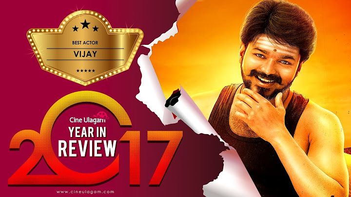Top 5 Best Actor Vijay or Ajith, Actress Nayanthara | Best Of Tamil Cinema 2017