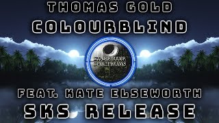 Thomas Gold - Colourblind (feat. Kate Elseworth) | SKS Release