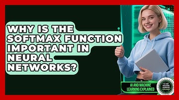 Why Is the Softmax Function Important in Neural Networks? | AI and Machine Learning Explained News