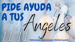 11:11 Poderosa meditación para PEDIR AYUDA a tus ángeles y guías espirituales con Jocy Medina