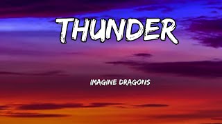 Imagine Dragons - Thunder - lyrics