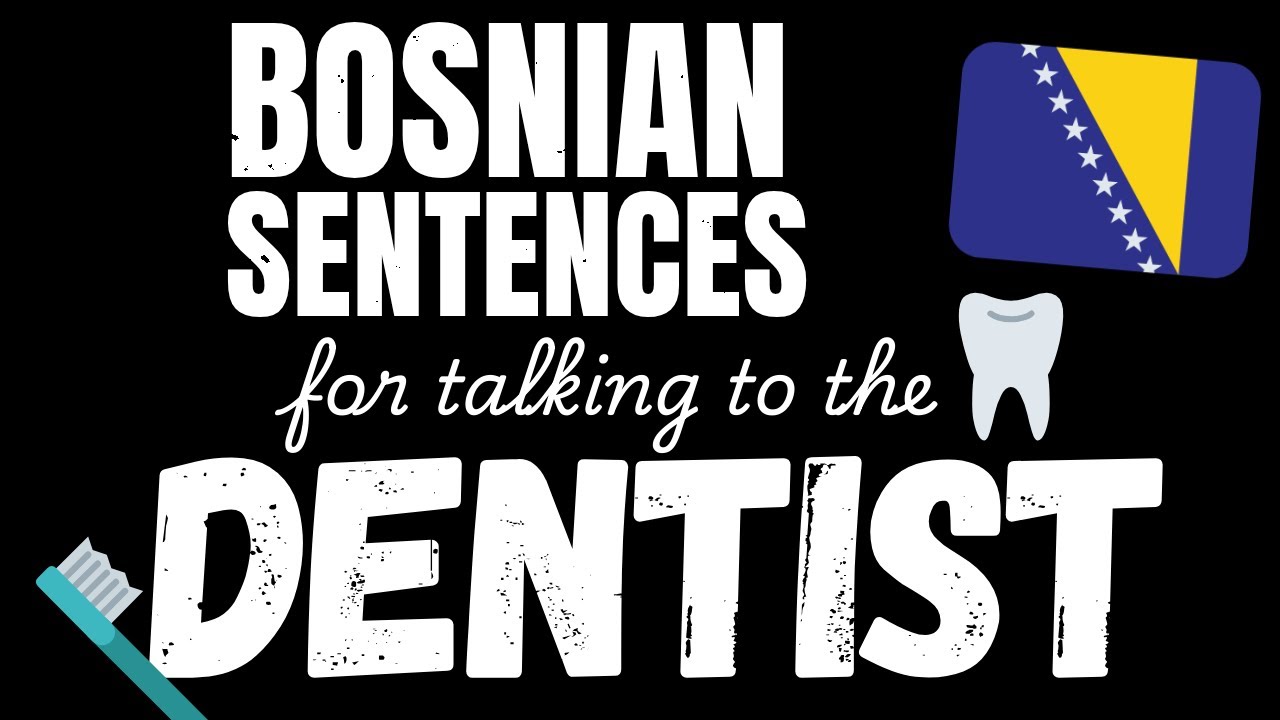 200 B1 Bosnian sentences - At the Dentist | Learn Intermediate Bosnian vocabulary