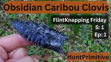 Flintknapping Obsidian Clovis