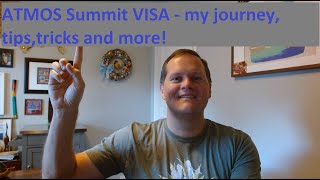 My journey with the ATMOS Summit VISA including tips, tricks, and more!