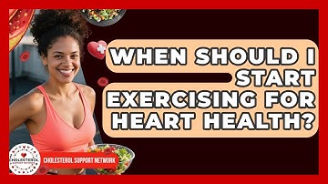 When Should I Start Exercising for Heart Health? - Cholesterol Support Network