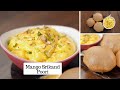 Mango Shrikhand with Puri | Amrakhand | आम का श्रीखंड और पूरी | Chef Kunal Kapur Dessert Recipe